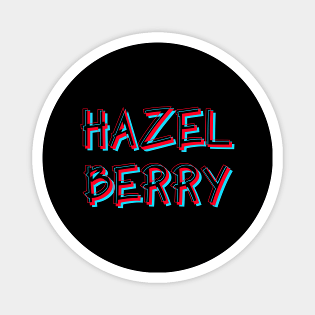 Hazel berry Magnet by Word and Saying